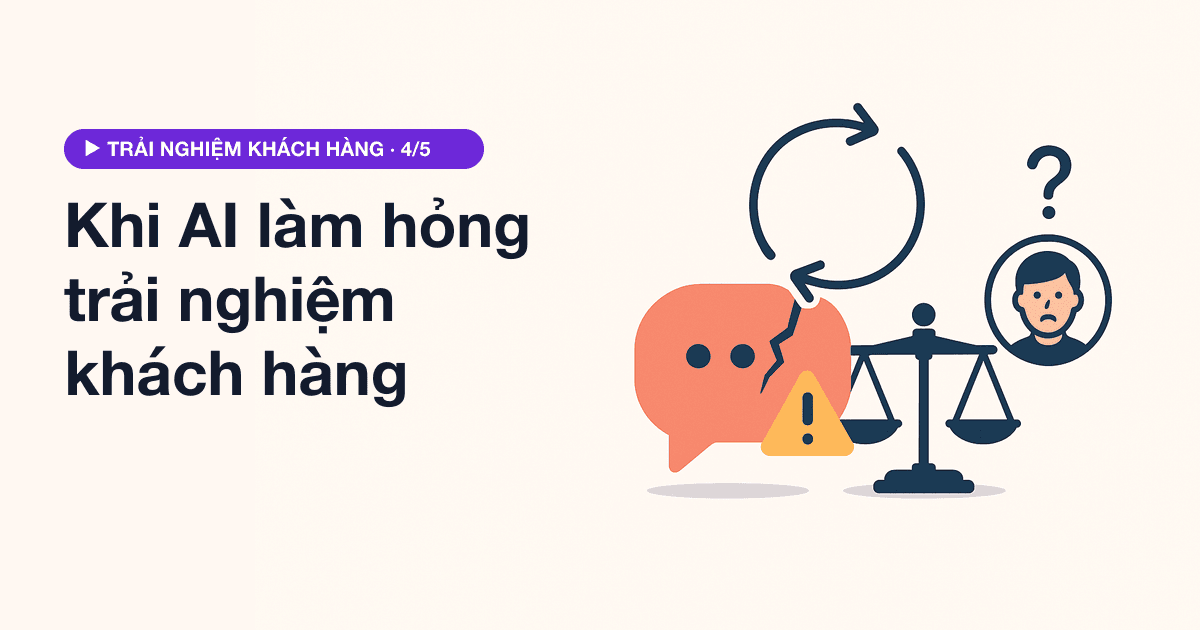 Khi AI làm hỏng trải nghiệm khách hàng: bài học từ Klarna, Air Canada và CBA